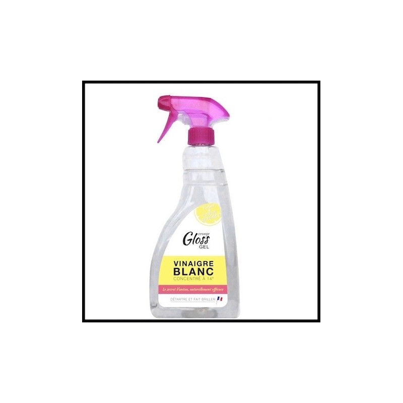 GLOSS Spray 750 ml Gel Vinaigre Blanc détartre et fait briller